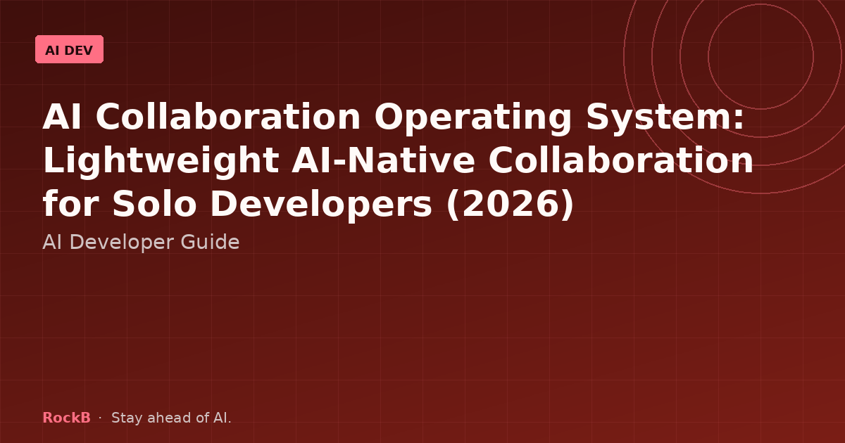 AI Collaboration Operating System: Lightweight AI-Native Collaboration for Solo Developers