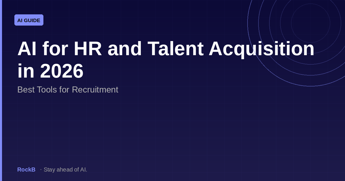 AI for HR and Talent Acquisition in 2026: Best Tools for Recruitment
