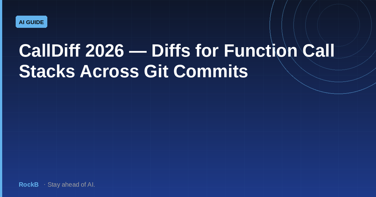 CallDiff 2026 — Diffs for Function Call Stacks Across Git Commits