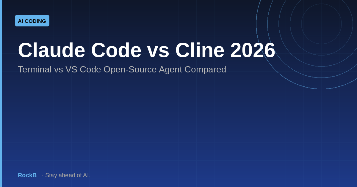Claude Code vs Cline 2026: Terminal vs VS Code Open-Source Agent Compared