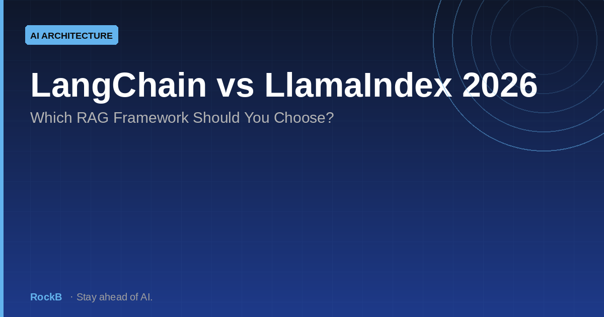 LangChain vs LlamaIndex 2026: Which RAG Framework Should You Choose?