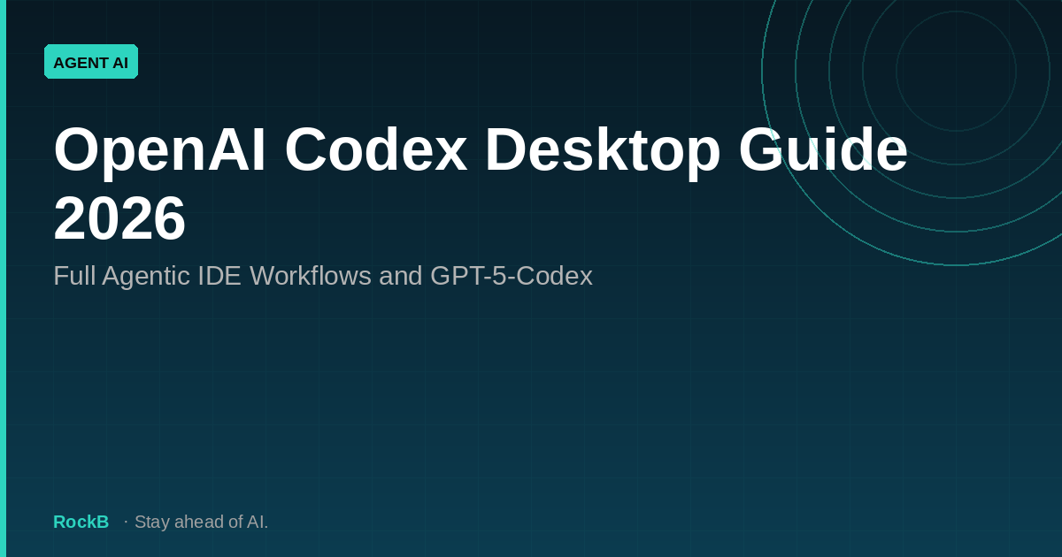 OpenAI Codex Desktop Guide 2026: Full Agentic IDE Workflows and GPT-5-Codex