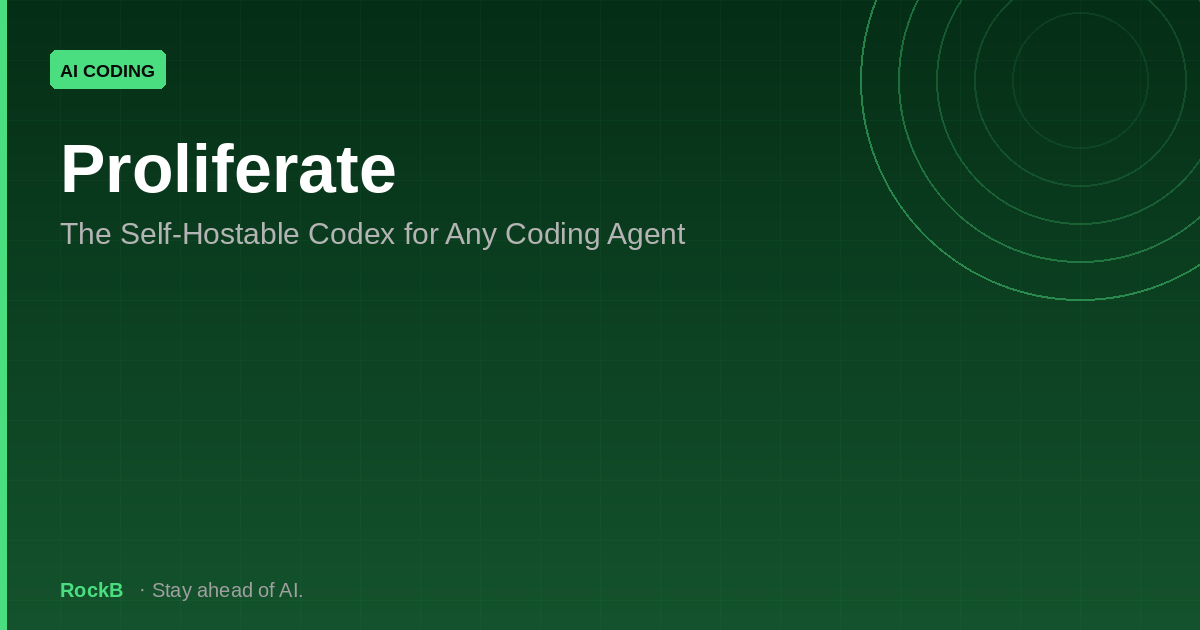 Proliferate: The Self-Hostable Codex for Any Coding Agent